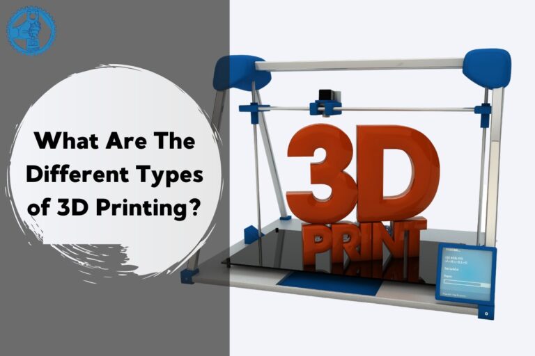 main types of 3d printing Different types of 3d printer