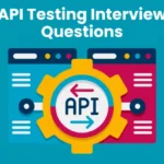 api testing interview questions The best api testing interview questions [updated] 2025