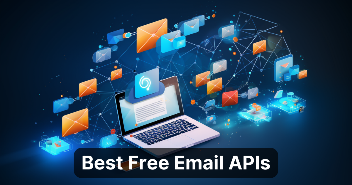 8 Most Reliable Best Free Email APIs for Developers - 2023
