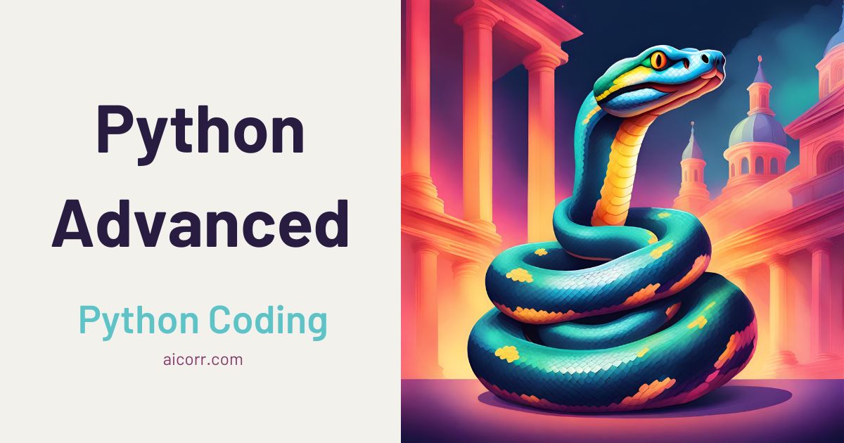 Python Advanced Fundamentals - AICORR.COM