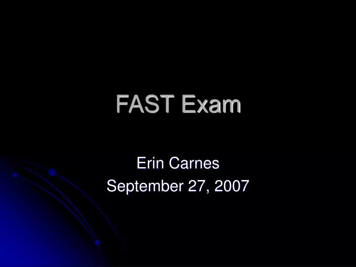 PPT - FAST Exam PowerPoint Presentation, free download - ID:319686