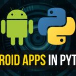 python app for android Can you build an android app with python?