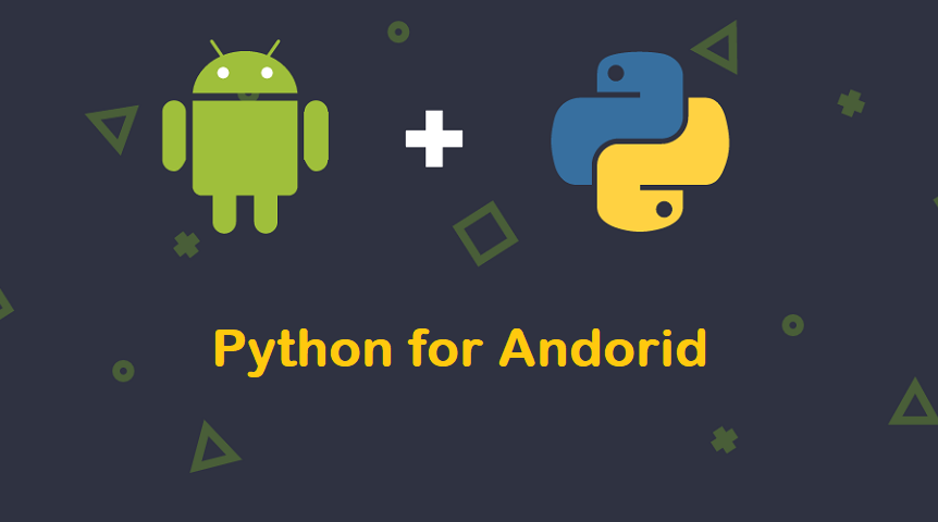 android apps made with python Python android app tutorial